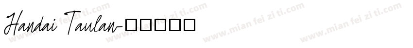 Handai Taulan字体转换